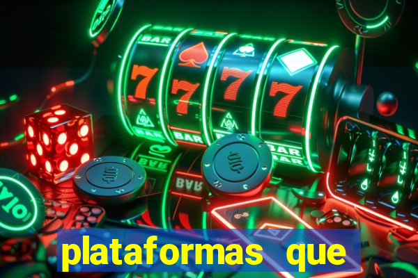 plataformas que estao pagando agora